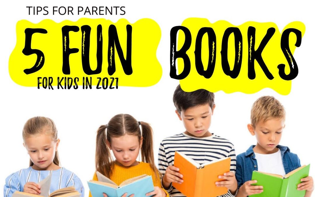 5 Fun Books For Kids to Check out in 2021